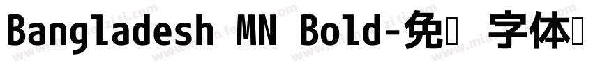 Bangladesh MN Bold字体转换